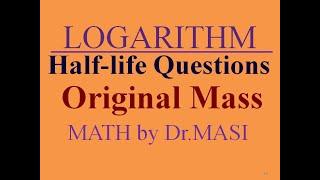 How to Calculate the Original mass half life?