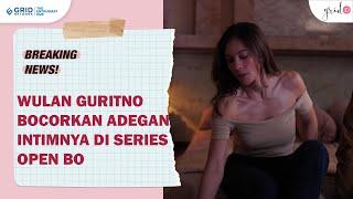 Wulan Gurtino Bocorkan Adegan Intim Yang Dia Mainkan Di Series Open BO