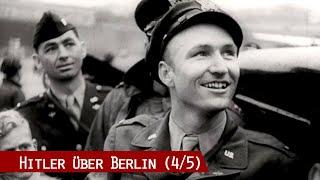 Hitler über Berlin - Besatzung Blockade Teilung 1946-1949 45