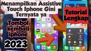 Cara Menampilkan Assistive Touch Iphone II Cara Mengaktifkan Assistive Touch Iphone  2023 