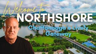 Welcome to Chattanoogas Northshore