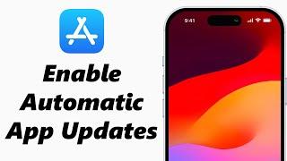 How To Enable Turn ON Automatic App Updates On iPhone