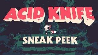 Acid Knife - Sneak Peek