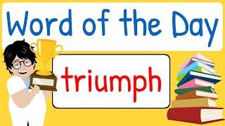 Word of the Day  Word of the Week  Triumph  Vocabulary  Word Meanings  Words