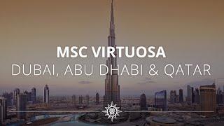 Dubai Abu Dhabi & Qatar on board MSC Virtuosa