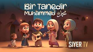 Bir Tanedir Muhammed   Çocuk Şarkısı  @siyertv ​