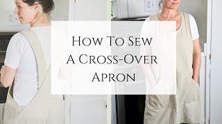 Cross -Back Apron  Easy Sewing Tutorial