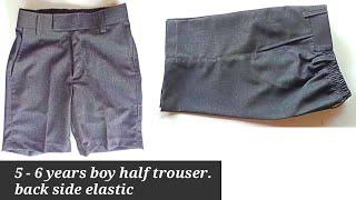 5 - 6  years boy school uniform back elastic trouser cutting stitching full tutorial  dress tailor