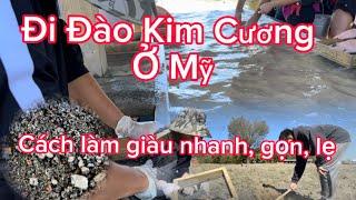 Đi đào kim cương ở Mỹ. Cách làm giàu nhanh gọn và lẹ ở Mỹ.