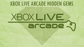 Xbox Live Arcade Hidden Gems