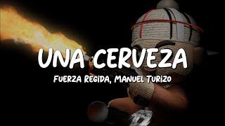 Fuerza Regida Manuel Turizo - Una Cerveza  LetraLyrics