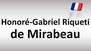 How to Pronounce Honoré-Gabriel Riqueti de Mirabeau French