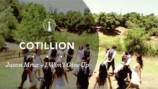 Cotillion  Jason Mraz - I Wont Give Up