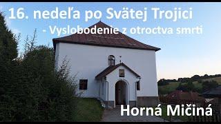 ECAV Micina - 16. po Sv. Trojici - Vyslobodenie z otroctva smrti