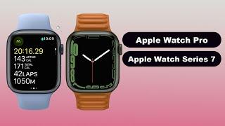 Apple Watch Pro vs Apple Watch Series 7