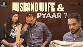 Husband Wife and Pyaar  Ep 1 Family Drama Comedy   Hyderabadi Couple Comedy   Golden Hyderabadiz