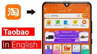 Say Goodbye to Language Barriers - How to Use Taobao in English