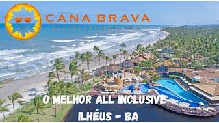 CANA BRAVA ALL INCLUSIVE RESORT TUDO QUE VOCÊ PRECISA SABER