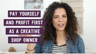 Pay yourself and profit first as a CREATIVE  HANDMADE  ETSY SHOP OWNER