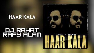 DJ Rahat feat. Rafy Alam - Haar Kala Bangla Cover Song 2024