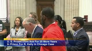 Prosecutors seeking 25 year sentence for R. Kelly in Chicago case