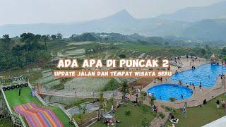 Tempat wisata seru di puncak 2 update jalan