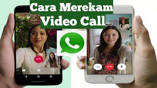 cara merekam video call whatsapp secara otomatis ada suara