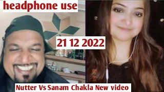 Nutter Vs Sanam Live Chakla New video