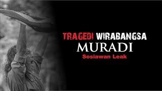 Muradi {Muradi – Tragedi Wirabangsa Sosiawan Leak