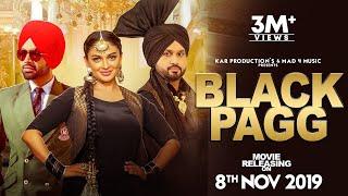 Black Pagg Full Video Nanka Mel  Jordan Sandhu  Desi Crew  Latest Punjabi Song 2019