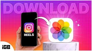 How to Download Instagram Reels on iPhone in 2024 EASY Tutorial