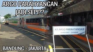 ARGO PARAHYANGAN JADI SEPI??  TRIP BANDUNG - JAKARTA EKONOMI PREMIUM