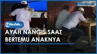 Bikin Haru Momen Seorang Ayah Menangis Saat Bertemu Anak Perempuannya yang Lama Tak Pulang