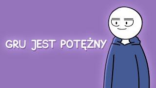 GRU JEST POTĘŻNY