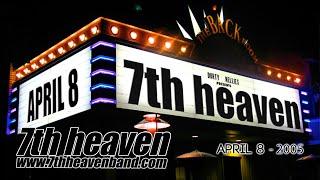 7th heaven   Live at Durty Nellies - April 8 2005