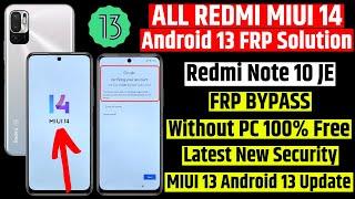 Redmi Note 10 JE Frp Bypass MIUI 14 Android 13 Update  All Redmi MIUI 14 Android 13 Frp Solution