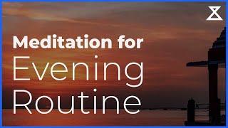 Guided Evening Routine Meditation Wind Down and Relax for the Evening