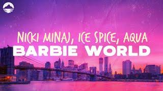 Nicki Minaj Ice Spice Aqua - Barbie World  Lyrics