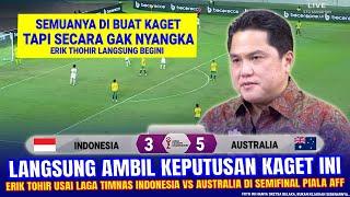  KEPUTUSAN KELAS & NEKAT Erik Tohir  Hasil Timnas Indonesia vs Australia 5-3 di Semifinal AFF U16