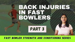 Back pain in Fast Bowlers Fast Bowler Back injury Fast bowler Strength and Conditioning Part - 3