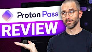 Proton Pass Review  How good is this new password manager?