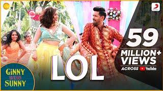 LOL- Official Music Video  Ginny Weds Sunny  Yami Vikrant  Payal Dev  Kunaal Vermaa  Dev Negi