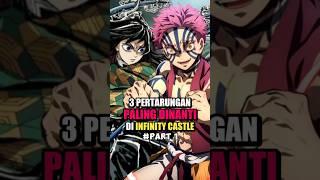 3 Pertarungan Yang Paling Dinantikan di Infinity Castle Part 1 #shorts