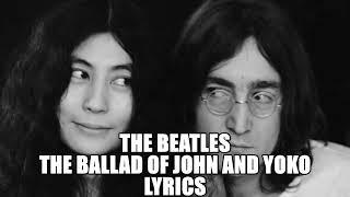 The Beatles - The Ballad of John and Yoko - Lyrics