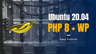 Ubuntu 20 04 + PHP 8 + Apache + MySQL  MariaDB + Wordpress  installation