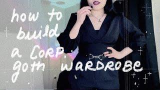 HOW TO BUILD A CORPORATE GOTH WARDROBE  CORP GOTH OUTFITS