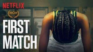 FIRST MATCH Preview Vorabkritik & deutscher Trailer I Netflix Original Film 2018