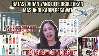 Larangan Membawa Cairan Lebih Dari 100ML Ke Dalam Bagasi Kabin Pesawat Internasional ⁉️