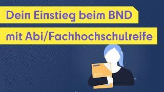 Nach der Schule zum BND  Dein Einstieg mit Abi