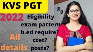 KVS PGT 2022  Eligibility exam pattern age limit ctet posts grade pay negative marking etc